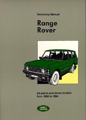 Range Rover All Petrol & Diesel Models Workshop Manual 1990