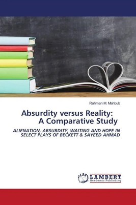 Rahman M. Mahbub | Absurdity versus Reality: A Comparative Study | Taschenbuch