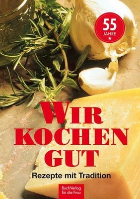 Wir kochen gut Buch BuchVerlag Leipzig