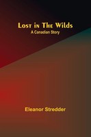 Eleanor Stredder | Lost In The Wilds | Taschenbuch | Englisch (2023)