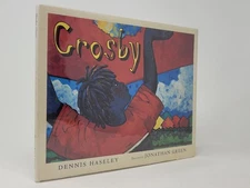 Dennis Haseley, Jonathan Green / Crosby Signed 1st Edition 1996