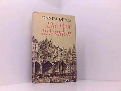 Die Pest in London, Mit 2 Faltkarten, Aus dem Englischen von Rudolf Schaller, De