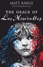 The Grace of les Miserables Paperback Matt Rawle