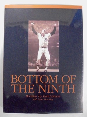 Kirk Gibson Signed BOTTOM OF THE NINTH 1st Edition 1997 HC DJ Auto JSA CK18635