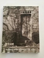 Building With Nantucket in Mind: Protecting Historic Architecture by Lang 1992
