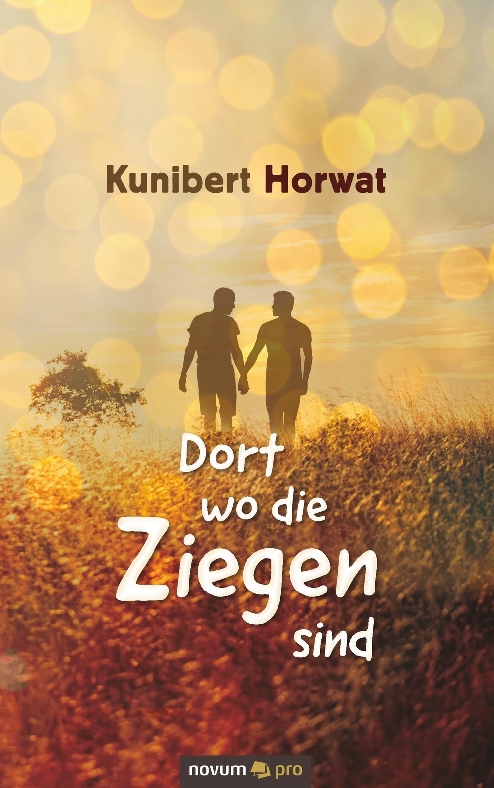 Thumbnail - Dort Wo Die Ziegen Sind | Kunibert Horwat | Taschenbuch | Paperback |