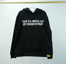THAT  S A AWFUL LOT OF COUGH SYRUP HOODIE