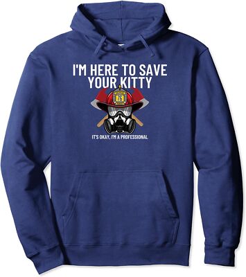 Save Your Kitty Funny Firefighter Fireman Gift Unisex Hooded Sweatshirt