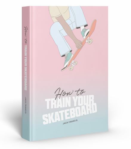 How to Train Your Skateboard: An Illustrated Guide to the Freestyling Street Sport - Image 2