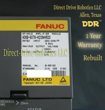 **Rebuilt**12mo Warranty**TRY US ONCE**EXCHANGE** Fanuc A06B-6078-H206#H500