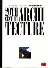 The Thames and Hudson Dictionary of 20th Century Architecture Paperback Book The
