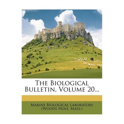 The Biological Bulletin, Volume 20...
