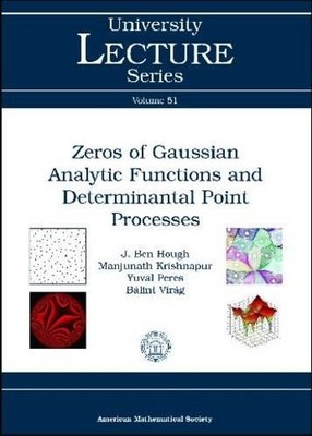 Zeros of Gaussian Analytic Functions and Determinantal Point ... - 9780821843734