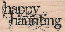 Happy Haunting 1 3/4 x 3 1/4" Rubber Stamp, Halloween Stamp, Halloween