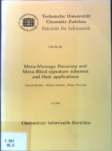 Meta-Message Recovery and Meta-Blind signature schemes and their applications Ch - Foto 1 di 1