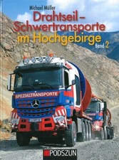 Müller: Drahtseil-Schwertransporte im Hochgebirge Band 2 MAN/Iveco/Mercedes/Buch