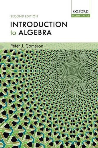 Introduction to Algebra by Peter J. Cameron - 9780198527930