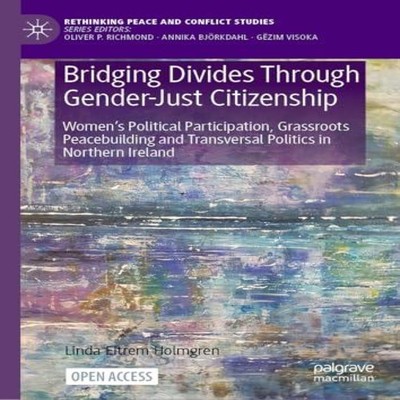 Bridging Divides Through Gender-Just Citizenship Women's Politica
