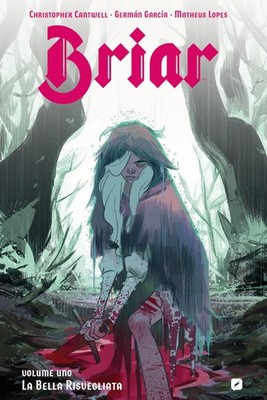 Christopher Cantwell Valeria Gob Briar. La bella risvegliata (Vol (Taschenbuch)