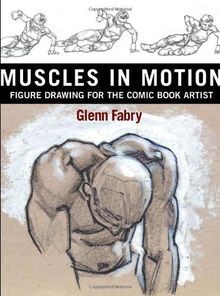Muscles in Motion: Figure Drawing for the Comic Book Art... | Buch | Zustand gut