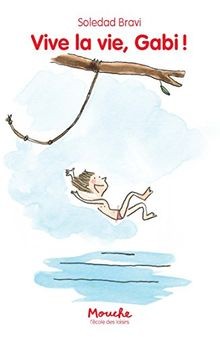 Vive la vie, Gabi ! von Soledad Bravi | Buch | Zustand gut