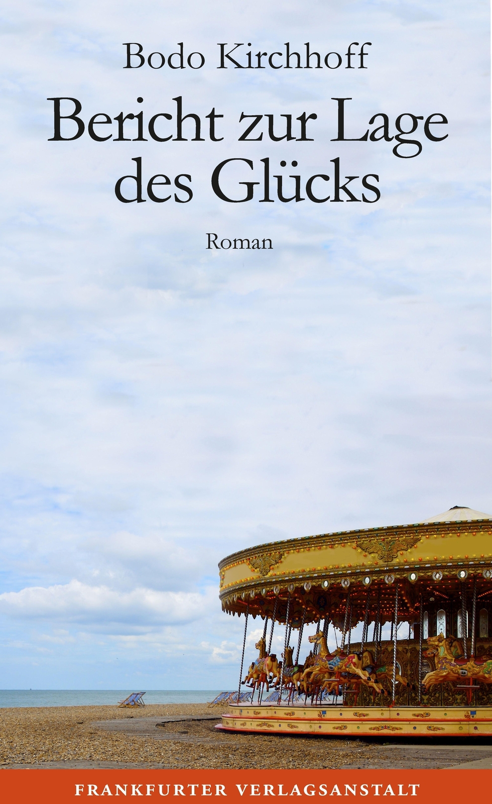 Thumbnail - Bericht Zur Lage Des Glücks Bodo Kirchhoff