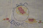 Vintage Embroidered Dish/Hand towel "DISHES" tea pot /cup 17" x20" — photo 3