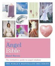 The Angel Bible: The Definitive Guide to Angel Wisdom (The Godsfield Bibl - GOOD