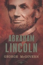 Amer Pres: Abraham Lincoln by McGovern, George S. Amer Pres: Abraham Lincoln by McGovern, George S.