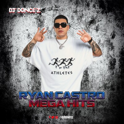 DJ DonCez - Ryan Castro Mega Hits