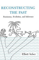Reconstructing The Past Parsimony, Evolution, And Inference Elliott Sober Buch