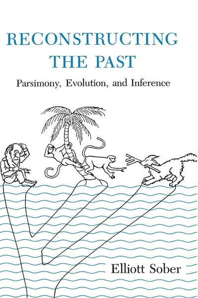 Reconstructing The Past Parsimony, Evolution, And Inference Elliott Sober Buch-image