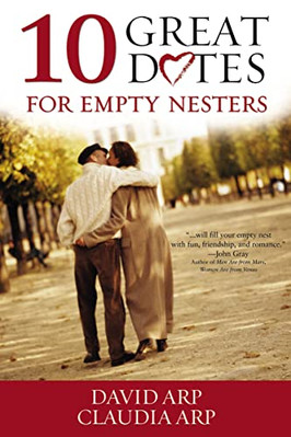 10 Great Dates for Empty Nesters - Paperback NEW Arp, David H. 2004-10-05