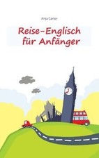 Reise-Englisch für Anfänger: Englisch sprechen - einfach... | Buch | Zustand gut