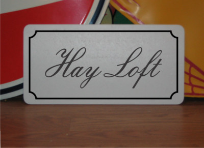 Hay Loft Metal Sign in Fancy Script and Black Border