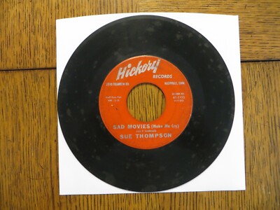 Sue Thompson   Sad Movies (Make Me Cry) 1961 Hickory 45-1153 7'' Single F/Generic