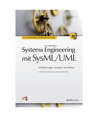 Systems Engineering mit SysML/UML: Anforderungen, Analyse, Architektur 
