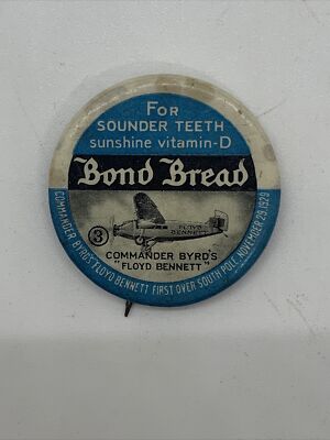 1930's Bond Bread #3 Commander Byrd's ''Floyd Bennett'' Airplane Pinback Button 