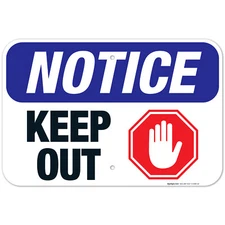 Notice Keep Out Sign, OSHA Sign,