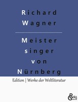 Die Meistersinger Von NüRnberg Richard Wagner Taschenbuch 136 S. Deutsch 2022