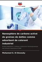 NanosphèRe De Carbone Activé De Graines De Dattes Comme Adsorbant De Colorant...
