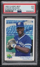 1992 Classic Best Dunedin Blue Jays Carlos Delgado #20 PSA 7 1c7