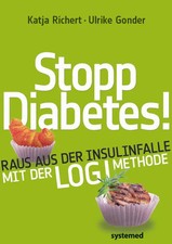 Stopp Diabetes - Raus aus der Insulinfalle dank der LOGI-Methode | Deutsch