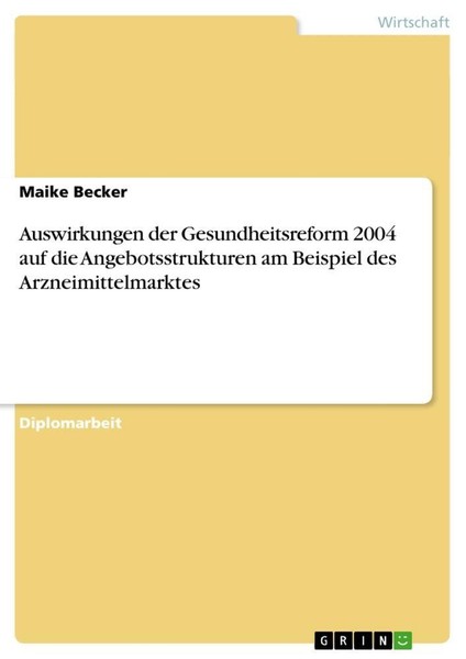 Auswirkungen Der Gesundheitsreform 2004 Auf Die Angebotsstrukturen Am Beispiel D-image