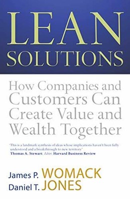 Lean Solutions: How Companies and Customers Can C by Womack, James P. 0743276035