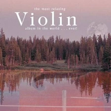 Most Relaxing Violin Album in the World Ever - Audio CD - VERY GOOD