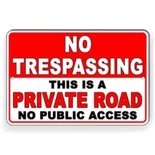 No Trespassing Private Road No Public Access Metal Sign 5 SIZES do not enter 