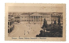 Verona - Piazza vittorio Emanuele e Municipio