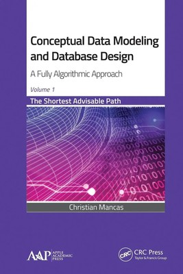 Conceptual Data Modeling and Database Design Christian Mancas Taschenbuch 2021