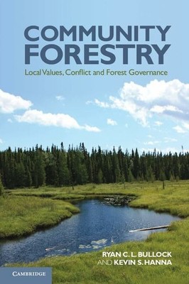 Community Forestry: Local Values, Conflict and Buch Cambridge University Press